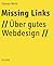 Missing Links: Über Gutes Webdesign