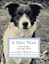 A Dog Year by Jon Katz