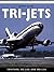 Tri-Jets: TriStars, DC-10s ...