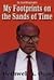 My Footprints in the Sands of Time: An Autobiography