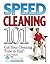 Speed Cleaning 101 by Laura Dellutri