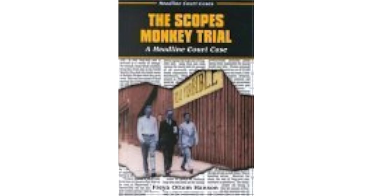 The Scopes Monkey Trial by Freya Ottem Hanson