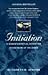Initiation by Elizabeth B. Jenkins Initiation by Elizabeth B. Jenkins