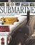 Submarine (DK Eyewitness Guides) by Neil Mallard