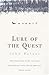 Lure of the Quest: One Man'...