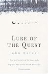 Lure of the Quest: One Man's Story of the 1025-mile Dog-sled Race Across North America's Frozen Wastes Lure of the Quest: One Man's Story of the 1025-mile Dog-sled Race Across North America's Frozen Wastes