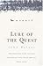 Lure of the Quest by John Balzar