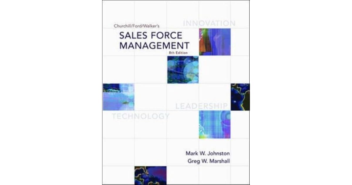 Churchill/Ford/Walker's Sales Force Management by Mark W. Johnston