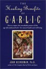 Healing Benefits of Garlic Healing Benefits of Garlic