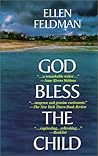 God Bless The Child by Ellen Feldman