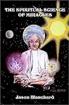 Spiritual Science of Miracles