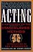 Acting: A Handbook of the S...