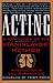 Acting: A Handbook of the Stanislavski Method