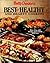 Betty Crocker's Best of Healthy and Hearty Cooking: More Than 400 Recipes Your Family Will Love