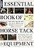Essential Book of Horse Tack & Equipment