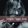 Biopic: Iggy Pop Biopic: Iggy Pop