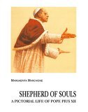 Shepherd of Souls: A Pictorial Life of Pope Pius XII (Paperback)
