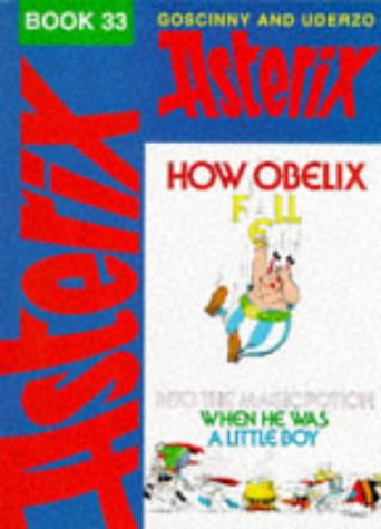 How Obelix Fell into the Magic Potion When He Was a Little Boy (Paperback)