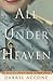 All Under Heaven by Darryl Accone All Under Heaven by Darryl Accone