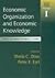 Economic Organization and Economic Knowledge: Essays in Honour of Brian J. Loasby, Volume I