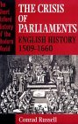 The Crisis Of Parliaments: English History, 1509-1660 (Short Oxford History of the Modern World)