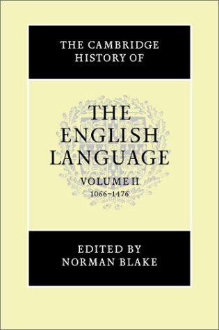 The Cambridge History of the English Language, Volume 2: 1066-1476 (The Cambridge History of the English Language #2)