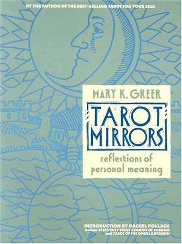 Tarot Mirrors: Reflections of Personal Meaning (Paperback)