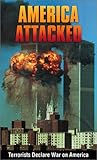 America Attacked: Terrorists Declare War on America America Attacked: Terrorists Declare War on America
