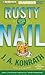 Rusty Nail by J.A. Konrath