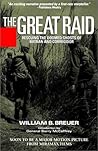 The Great Raid: Rescuing the Doomed Ghosts of Bataan and Corregidor