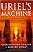 Uriel's Machine by Christopher    Knight
