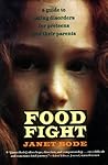 Food Fight: A Guide to Eating Disorders for Preteens and Their Parents