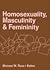 Homosexuality, Masculinity, and Femininity