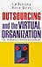 Outsourcing and the Virtual Organization (Century Business)