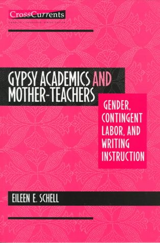Gypsy Academics and Mother-Teachers (Crosscurrents)