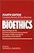 Bioethics: Basic Writings o...