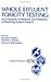 Whole Effluent Toxicity Testing: An Evaluation of Methods and Prediction of Receiving System Impacts: Proceedings of the Pellston Workshop on Whole ... (The Setac Special Publications Series)
