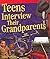 Teens Interview Their Grand...