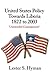 United States Policy Towards Liberia, 1822 to 2003: Unintended Consequences?