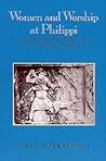 Women and Worship at Philippi: Diana/Artemis and Other Cults in the Early Christian Era
