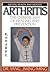 Arthritis The Chinese Way of Healing and Prevention-Massage, Cavity Press, and Qigong Exercises (Qigong-Health and Healing)