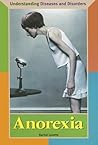 Anorexia (Understanding Diseases and Disorders)