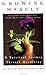 Growing Myself: A Spiritual...