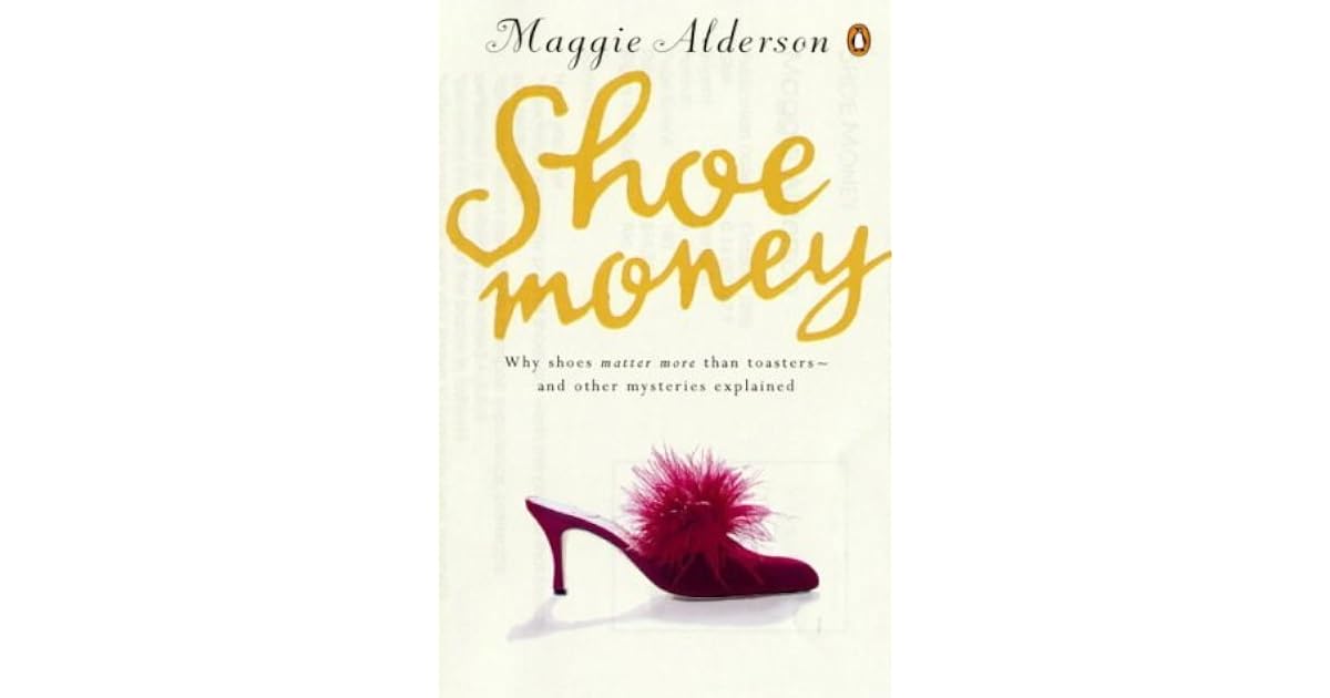 Shoe Money by Maggie Alderson