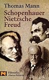 Schopenhauer, Nietzsche, Freud