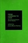 From Learning to Love: The Selected Papers of H.F. Harlow (Centennial Psychology) From Learning to Love: The Selected Papers of H.F. Harlow (Centennial Psychology)