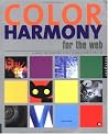 Color Harmony for the Web: A Guidebook to Create Color Combinations for Web Site Design