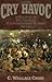Cry Havoc: A History Of The 49th Tennessee Volunteer Infantry Regiment, 1861-1865
