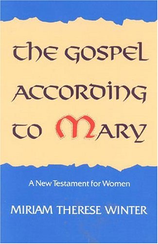 The Gospel According to Mary: A New Testament for Women (Paperback)