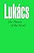 The Theory of the Novel by György Lukács